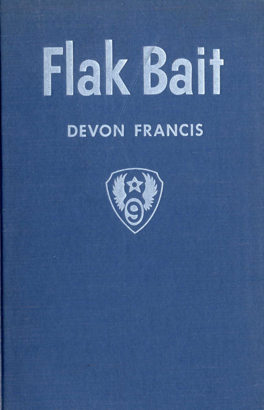 Devon Francis&#039;s 1948 Book &lt;i&gt;Flak Bait&lt;/i&gt;