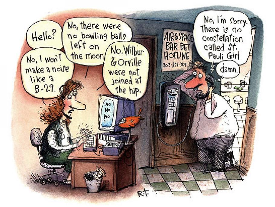 On the left of the cartoon a woman answers questions about air and space. On the right a man stands at a payphone under the sign "Air and Space Bar Bet Hotline." He receives bad news about his bet.